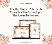 Say Less Pray More – Prayer Journal for the Heart of a Mother