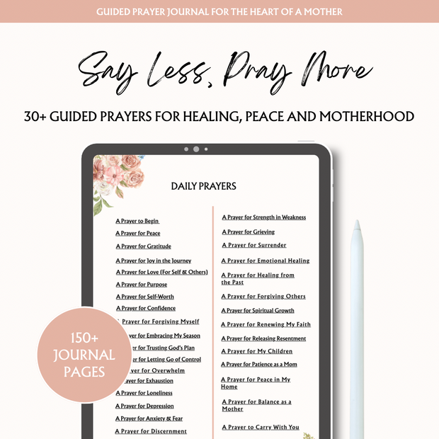 Say Less Pray More – Prayer Journal for the Heart of a Mother