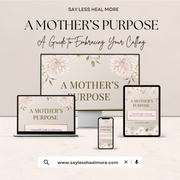 A Mothers Purpose –  Embrace Your Calling