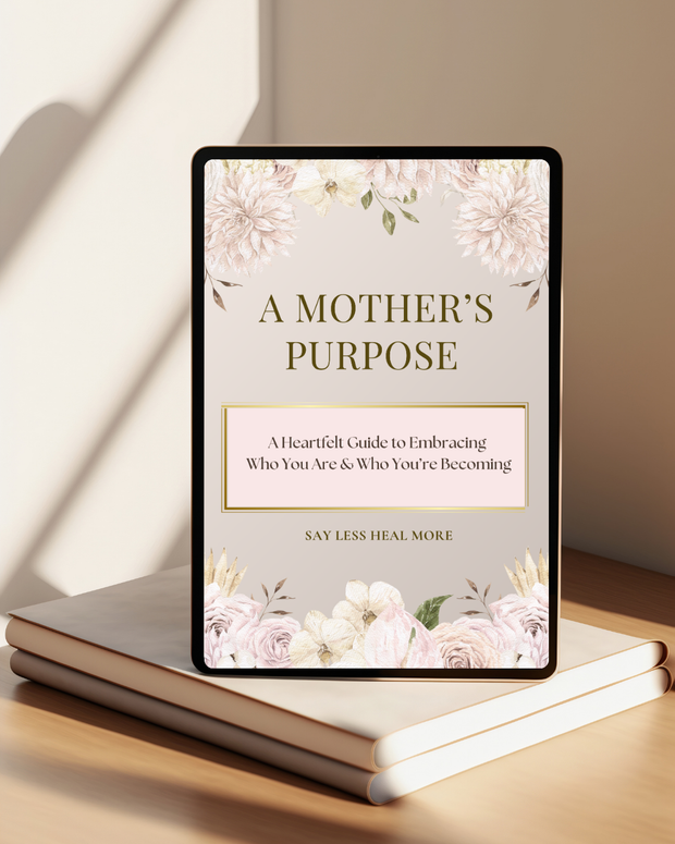 A Mothers Purpose –  Embrace Your Calling