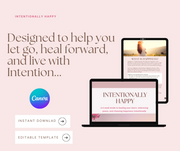 Intentionally Happy - A 6 Week Guide to Intentional Happiness