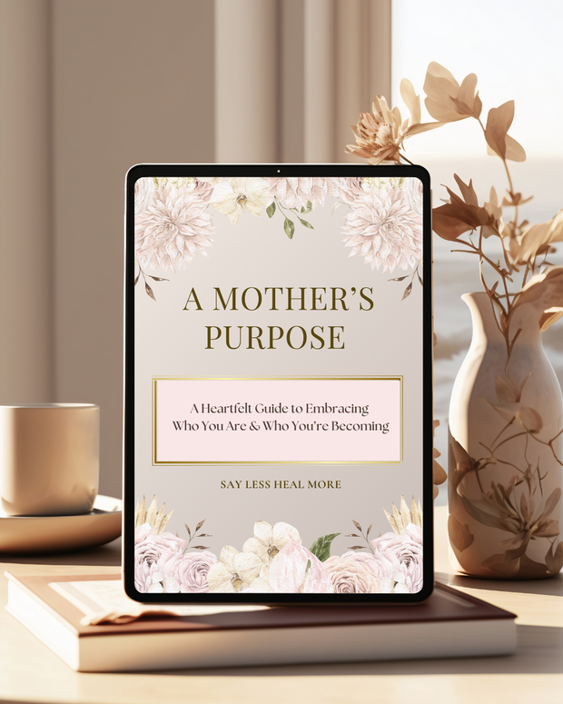 A Mothers Purpose –  Embrace Your Calling