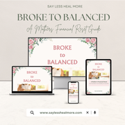 Broke to Balanced – A Mothers Financial Reset